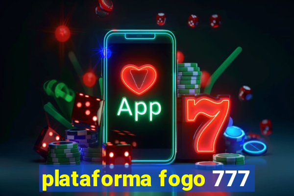 plataforma fogo 777